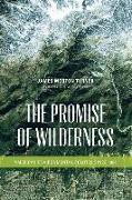 The Promise of Wilderness