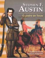 Stephen F. Austin: El Padre de Texas / The Father of Texas