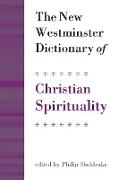 The New Westminster Dictionary of Christian Spirituality