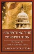 Perfecting the Constitution