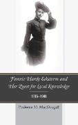 Fannie Hardy Eckstorm and Her Quest for Local Knowledge, 1865 1946