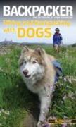 Backpacker Magazine's Hiking and Backpacking with Dogs