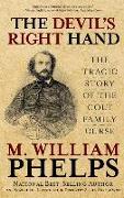 Devil's Right Hand: The Tragic Story of the Colt Family Curse