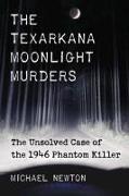 Texarkana Moonlight Murders