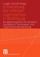 Entwicklung der offenen Jugendarbeit in Wolfsburg