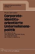Corporate-Identity-orientierte Unternehmenspolitik