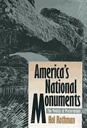 America's National Monuments: The Politics of Preservation
