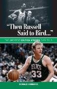 "then Russell Said to Bird..."