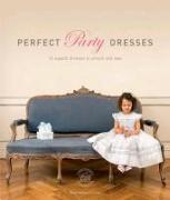 Perfect Party Dresses: 12 Superb Dresses to Smock and Sew [With Pattern(s)]