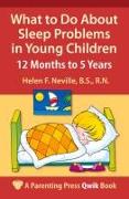 What to Do about Sleep Problems in Young Children: 12 Months to 5 Years