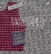 Stitches for Tailored Knits: Build Better Fabric