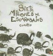 Siete Millones de Escarabajos