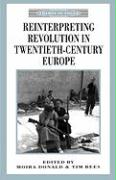 Reinterpreting Revolution in Twentieth-Century Europe