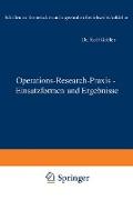 Operations-Research-Praxis ¿ Einsatzformen und Ergebnisse