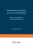 Multicriteria Evaluation in a Fuzzy Environment