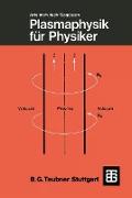 Plasmaphysik für Physiker