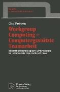 Workgroup Computing ¿ Computergestützte Teamarbeit