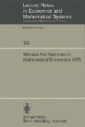 Warsaw Fall Seminars in Mathematical Economics 1975