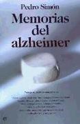Memorias del Alzheimer : doce vidas marcadas por la enfermedad, explicadas por primera vez