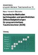 Numerische Methoden bei Integralen und gewöhnlichen Differentialgleichungen für programmierbare Taschenrechner (AOS)