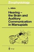 Hearing ¿ the Brain and Auditory Communication in Marsupials