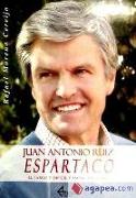 Juan Antonio Ruiz "Espartaco" : el largo y difícil camino del éxito