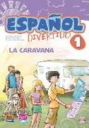 Español Divertido 1 La Caravana (incl. CD) (A1)