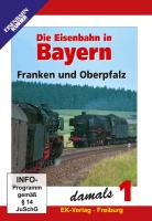 Die Eisenbahn in Bayern damals 01