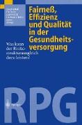 Fairneß, Effizienz und Qualität in der Gesundheitsversorgung