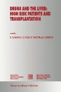 Drugs and the Liver: High Risk Patients and Transplantation