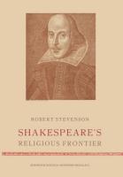 Shakespeare¿s Religious Frontier