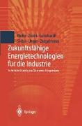 Zukunftsfähige Energietechnologien für die Industrie