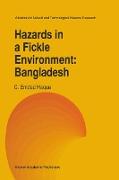 Hazards in a Fickle Environment: Bangladesh