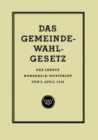Das Gemeinde-Wahlgesetz des Landes Nordrhein-Westfalen vom 6. April 1948