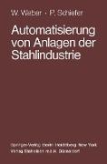 Automatisierung von Anlagen der Stahlindustrie