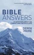 Bible Answers: To Questions about the Christian Faith & Life