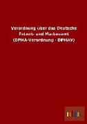 Verordnung über das Deutsche Patent- und Markenamt (DPMA-Verordnung - DPMAV)