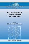 Computing with T.Node Parallel Architecture