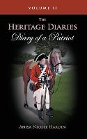 The Heritage Diaries: Diary of a Patriot