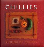 Chillies: A Book Of Recipes