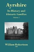 Ayrshire: Its History and Historic Families - Volume 2