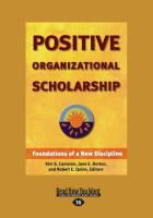 Positive Organizational Scholarship (Large Print 16pt), Volume 2