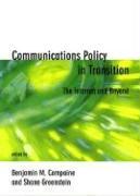 Communications Policy in Transition: The Internet and Beyond