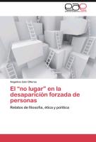 El ¿no lugar¿ en la desaparición forzada de personas