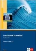 Lambacher Schweizer. 11. Schuljahr. Basistraining. Arbeitsheft plus Lösungen. Bayern