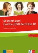 So geht's noch besser zum Goethe-/ÖSD-Zertifikat B1. Testbuch mit Audios online