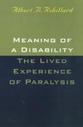 Meaning of a Disability: The Lived Experience of Paralysis