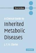 A Clinical Guide to Inherited Metabolic Diseases