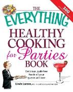 The Everything Healthy Cooking for Parties