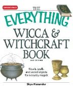 The Everything Wicca and Witchcraft Book